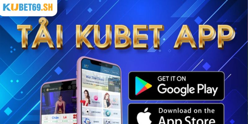 App KUBET là một trong những ứng dụng chơi game trực tuyến cực hay