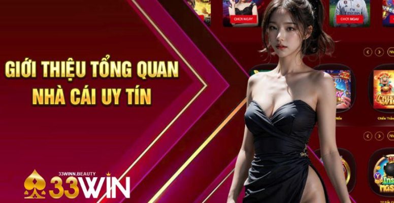 Đánh giá ưu điểm thương hiệu giải trí 33WIN